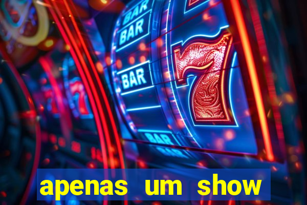 apenas um show pancadaria 2